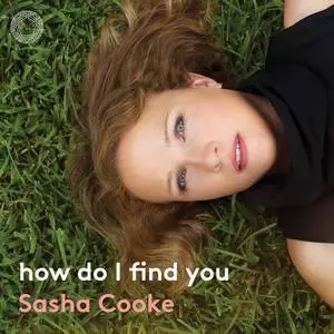 Sasha Cooke & Kirill Kuzmin - How Do I Find You (2022)