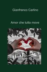 Amor che tutto move