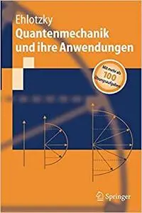 Quantenmechanik und ihre Anwendungen