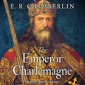 The Emperor Charlemagne [Audiobook]