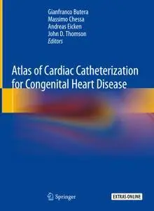 Atlas of Cardiac Catheterization for Congenital Heart Disease (repost)