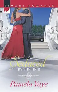 «Seduced by the Heir» by Pamela Yaye