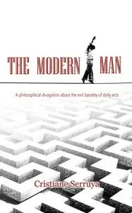 «The Modern Man» by Cristiane Serruya