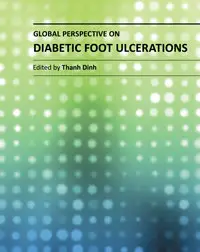 "Global Perspective on Diabetic Foot Ulcerations" ed. by Thanh Dinh (Repost)
