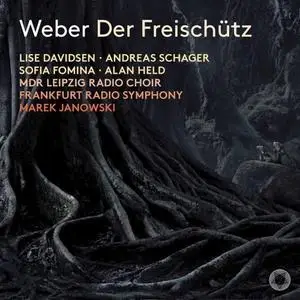 Lise Davidsen, Andreas Schager, Sofia Fomina, Frankfurt Radio Symphony Orchestra - Weber: Der Freischütz, Op. 77, J. 277