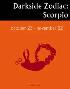 «Darkside Zodiac: Scorpio» by Stella Hyde