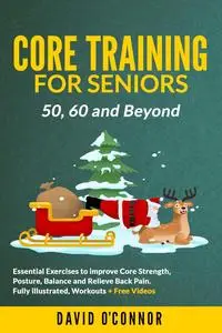 Core Training For Seniors 50, 60 and Beyond