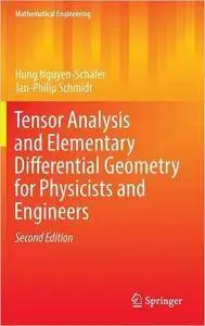 Tensor Analysis and Elementary Differential Geometry for Physicists and Engineers, 2nd edition