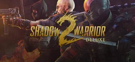 Shadow Warrior 2 Deluxe (2016)