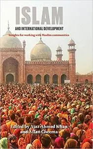 Islam and International Development: Insights for Working With Muslim Communities