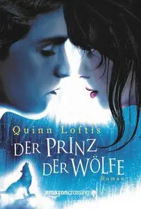 Loftis, Quinn - Der Prinz der Wölfe