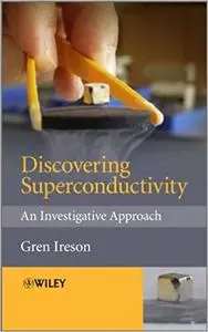 Discovering Superconductivity: An Investigative Approach