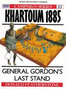 Khartoum 1885: General Gordon's Last Stand (Osprey Campaign 23)