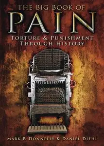 The Big Book of Pain: Torture & Punishment Through History (repost)