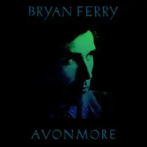 Bryan Ferry - Avonmore: The Remix Album (2016)