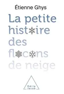 Étienne Ghys, "La petite histoire des flocons de neige"