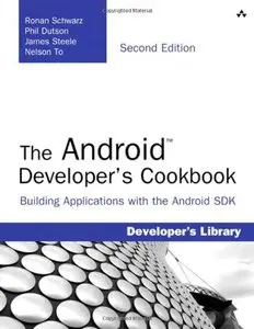 The Android Developer's Cookbook, 2nd edition: Building Applications with the Android SDK