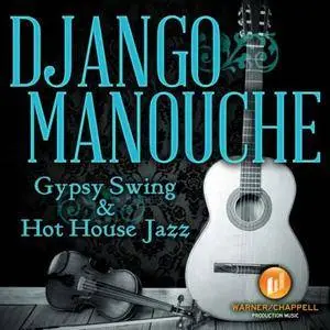 Gypsy Jazz Swing Ensemble - Django Manouche Gypsy Swing And Hot House Jazz (2013)