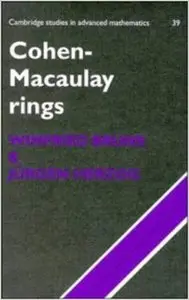 Cohen-Macaulay Rings (Cambridge Studies in Advanced Mathematics) (repost)