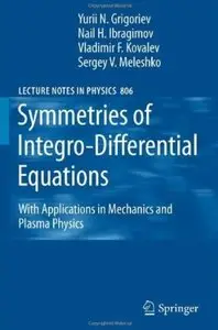 Symmetries of Integro-Differential Equations: With Applications in Mechanics and Plasma Physics