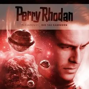 «Perry Rhodan Plejaden - Folge 1: Die 144 Kammern» by Christian Montillon