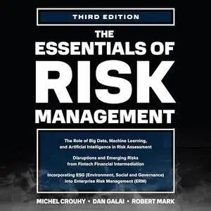 The Essentials of Risk Management (Third Edition) [Audiobook]