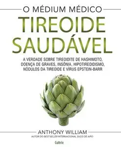 «Tireoide saudável» by Anthony William