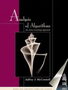 Analysis of Algorithms : An Active Learning Approach by Jeffrey J. McConnell 