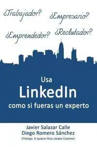 Usa LinkedIn como si fueras un experto