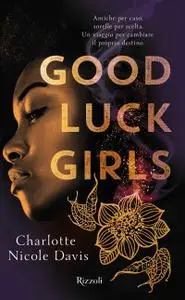 Charlotte Nicole Davis - Good Luck girls