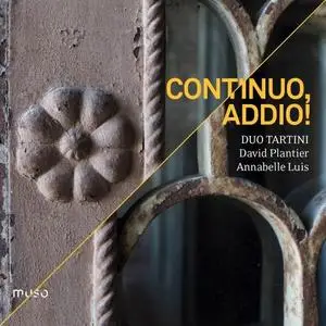 Duo Tartini - Continuo, Addio! (2019)