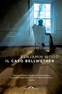 Benjamin Wood - Il caso Bellwether