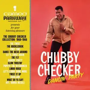 Chubby Checker - Dancin' Party: The Chubby Checker Collection (1960-1966) (2020)