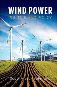 Wind Power Politics and Policy (Repost)