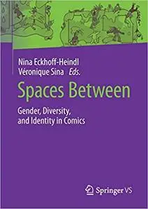 Spaces Between: Gender, Diversity, and Identity in Comics