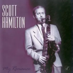 Scott Hamilton - My Romance (1996) REPOST