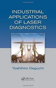 Industrial Applications of Laser Diagnostics (Repost)
