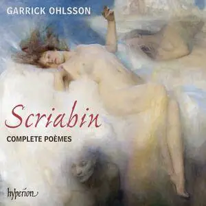 Garrick Ohlsson - Scriabin: Complete Poemes (2015) [Official Digital Download 24/96]