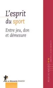 Collectif, "L’esprit du sport  : Entre jeu, don et démesure"