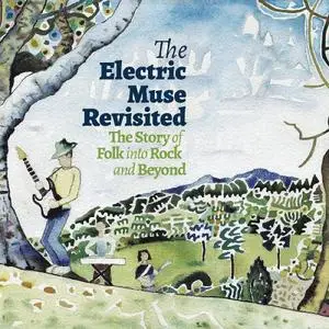 VA - The Electric Muse Revisited - The Story Of Folk Into Rock And Beyond (2021)