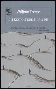 William Trevor - Gli scapoli delle colline