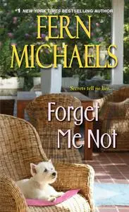 «Forget Me Not» by Fern Michaels