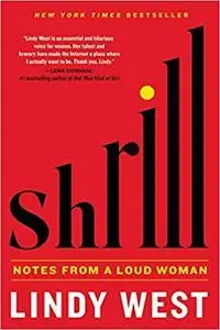 Shrill: Notes from a Loud Woman