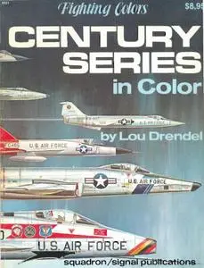 Century Series in Color (Squadron/Signal Publications 6501)