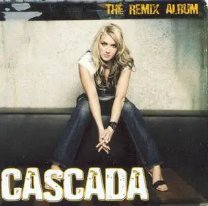 Cascada - The Remix Album (2006)