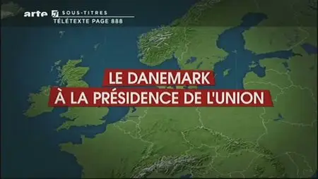 (Arte) Le dessous des cartes : Le Danemark à la présidence de l'Union (2012)