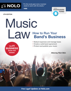 Music Law : How to Run Your Band's Business, 8th Edition