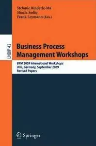 Stefanie Rinderle-Ma, Shazia Sadiq and Frank Leymann, "Business Process Management Workshops " (Repost)