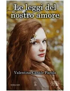 Valentina Canale Parola - Le leggi del nostro amore (repost)