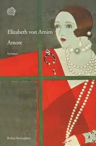 Amore di Elizabeth von Arnim
